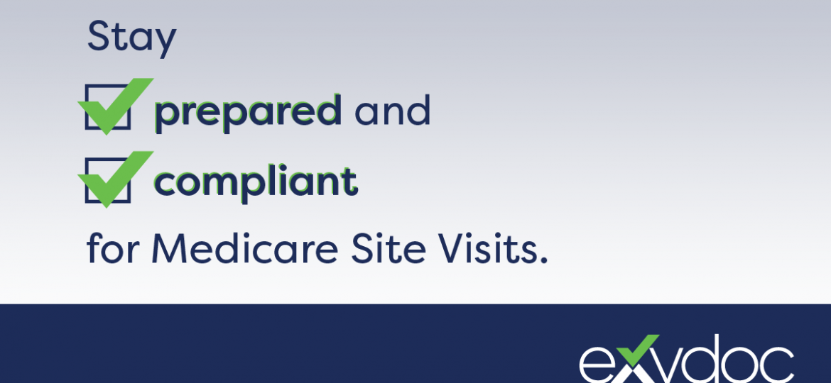Are you ready for a Medicare Site Visit?